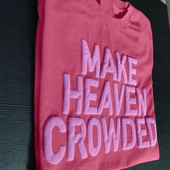 Hot Pink Casual Womens MAKE HEAVEN CROWDED Tshirt - Picture 3 of 3